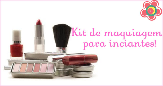 dica de maquiagem para iniciantes - o que comprar?