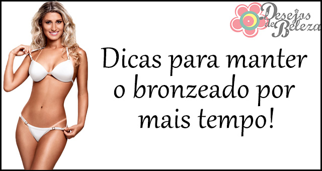 manter o bronzeado por mais tempo
