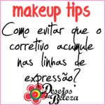 makeup tips - como evitar que o corretivo acumule nas linhas de expressão - slide