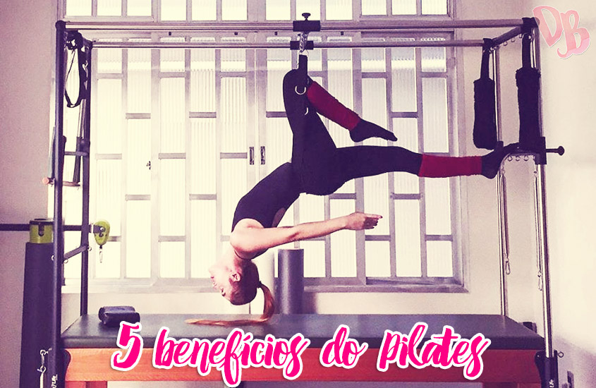 5 Benefícios Do Pilates - Desejos De Beleza